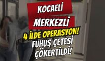 Kocaeli Merkezli 4 İlde Şafak Baskını: Fuhuş Çetesi Çökertildi, 18 Gözaltı Var!