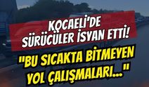 Sıcak Hava Dalgası Altında Trafik İşkencesi: Kocaeli Geçişinde Bitmeyen Yol Çalışmaları Sürücüleri İsyan Ettirdi