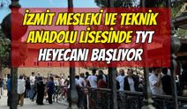 İZMİT MESLEKİ VE TEKNİK ANADOLU LİSESİ'NDE TYT HEYECANI BAŞLIYOR