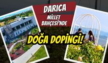 Darıca Millet Bahçesi’nde doğa dopingi