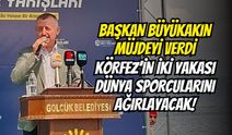 Başkan Büyükakın Müjdeyi Verdi: Körfez’in İki Yakası Dünya Sporcularını Ağırlayacak!