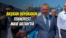 Başkan Büyükakın Teknofest Mavi Vatan’da