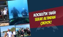 Kocaeli’de Tarih Sular Altından Çıkıyor