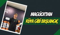Maglica'dan Rüya Başlangıç: "Rakip Bana Alan Yarattı, Gol Mükemmeldi"