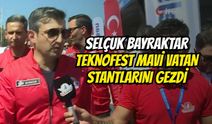 Selçuk Bayraktar TEKNOFEST Mavi Vatan Stantlarını Gezdi