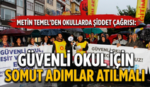 Metin Temel’den Okullarda Şiddet Çağrısı: Güvenli Okul İçin Somut Adımlar Atılmalı