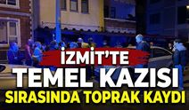 İzmit’te temel kazısı sırasında toprak kaydı: 2 bina tahliye edildi