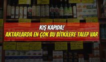 Kış kapıda! Aktarlarda en çok bu bitkilere talep var