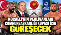Kocaeli’nin Pehlivanları Cumhurbaşkanlığı Kupası İçin Güreşecek