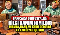 Darıca’da Deri Ustalığı: Bilgi hanım 10 Yıldır Manda, Dana ve Kuzu Derisini El Emeğiyle İşliyor