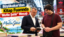 Büyükakın’dan Kitap Fuarında “Mutlu Şehir” Mesajı