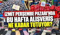 İzmit perşembe pazarı’nda bu hafta alışveriş ne kadar tutuyor?