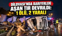 Dilovası'nda Bariyerleri Aşan Tır Devrildi: 1 Ölü, 2 Yaralı