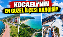 Kocaeli’nin en güzel ilçesi hangisi?