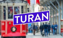 TURAN, TÜM ÜLKELERDEN TÜRKİYE’YE PARA TRANSFERİNE OLANAK SAĞLIYOR