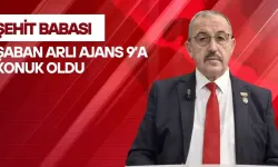 ŞEHİT BABASI ŞABAN ARLI AJANS 9’A KONUK OLDU