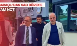 Genel Sekreter Baraçlı'dan Sac Börek'e tam not
