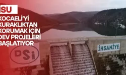 Yuvacık ve yeni arıtma tesisleriyle Kocaeli’nin su sistemi güçleniyor
