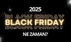 2025 Black Friday Ne Zaman? Efsane Cuma Türkiye Tarihi Belli Oldu
