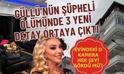 Güllü’nün şüpheli ölümünde yapay zeka kamerası mercek altında