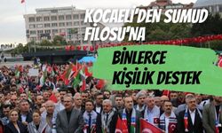 Kocaeli'den Sumud Filosu'na Binlerce Kişilik Destek
