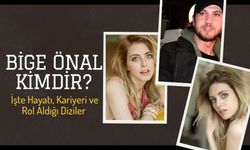 Bige Önal Kimdir? İşte Hayatı, Kariyeri ve Rol Aldığı Diziler