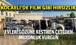 Kocaeli’de evleri tek tek soyan çete milyonluk altın vurgunu yaptı