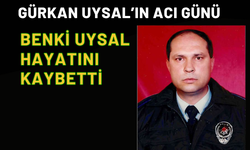 Gürkan Uysal'ın acı günü