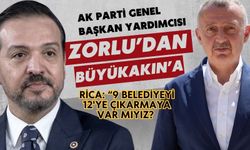 Zorlu'dan Büyükakın'a rica: "9'u 12 yapmaya var mısınız?"