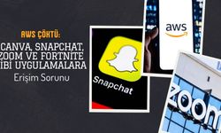 AWS Çöktü: Canva, Snapchat, Zoom ve Fortnite Gibi Uygulamalara Erişim Sorunu