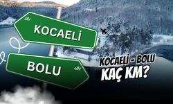 Kocaeli Bolu Arası Kaç Kilometre ve Kaç Saat Sürer?