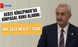 Gebze Kirazpınar’da Kimyasal Koku Alarmı: CHP’li Çiler Meclis’e Taşıdı