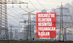 Kocaeli’de 7 ilçede aynı anda 8 saat elektrikler kesilecek