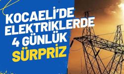 Kocaeli’de elektriklerde 4 günlük sürpriz