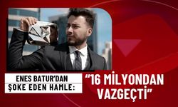 Enes Batur’dan Şoke Eden Hamle: “16 Milyondan Vazgeçti!”