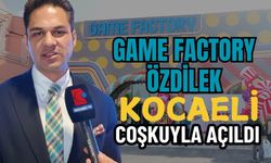 Game Factory Özdilek Kocaeli Açıldı: Eğlencenin Yeni Merkezi