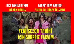 İnci Taneleri üçüncü sezon sessizce geliyor! Yeni sezon planı belli oldu mu?
