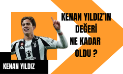 Kenan Yıldız'ın Değeri 75 Milyon Euro Oldu: En Değerli Türk Futbolcu!