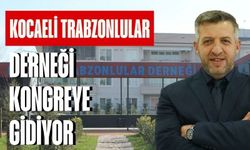 Kocaeli Trabzonlular Derneği yarın kongreye gidiyor: Başkan İbrahimoğlu güven tazeleyecek