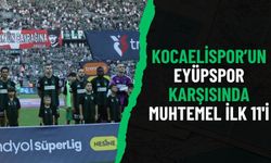 Kocaelispor'un Eyüpspor maçı muhtemel 11'i
