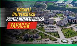 Kocaeli Üniversitesi’nden Protez Hizmeti İhalesi
