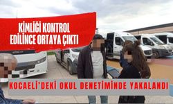 Kocaeli’de okul denetiminde yakalandı! Kimliği kontrol edilince ortaya çıktı