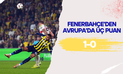 Fenerbahçe, Stuttgart’ı 1-0 mağlup etti