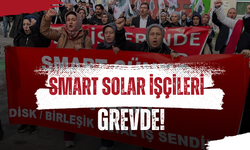 Smart Solar İşçileri Grevde: “Emeğimizin Karşılığını İstiyoruz”