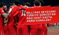 Milli Maç Heyecanı Zirvede: Türkiye - Gürcistan Maçı Saat Kaçta, Hangi Kanalda?