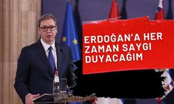 Vucic: Türkiye ile İlişkiler Altın Çağında