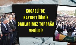 Kocaeli'de Yangında Kaybettiğimiz Canlarımız Toprağa Verildi!