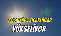 Kocaeli Hava Durumu: Kocaeli’de 5 Gün Boyunca Bulut Bile Yok! İşte Gün Gün Sıcaklık Değerleri