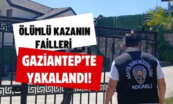 İzmit Alikahya’daki Ölümlü Kazanın Failleri Gaziantep’te Yakalandı!