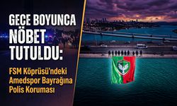 Gece Boyunca Nöbet Tutuldu: FSM Köprüsü'ndeki Amedspor Bayrağına Polis Koruması